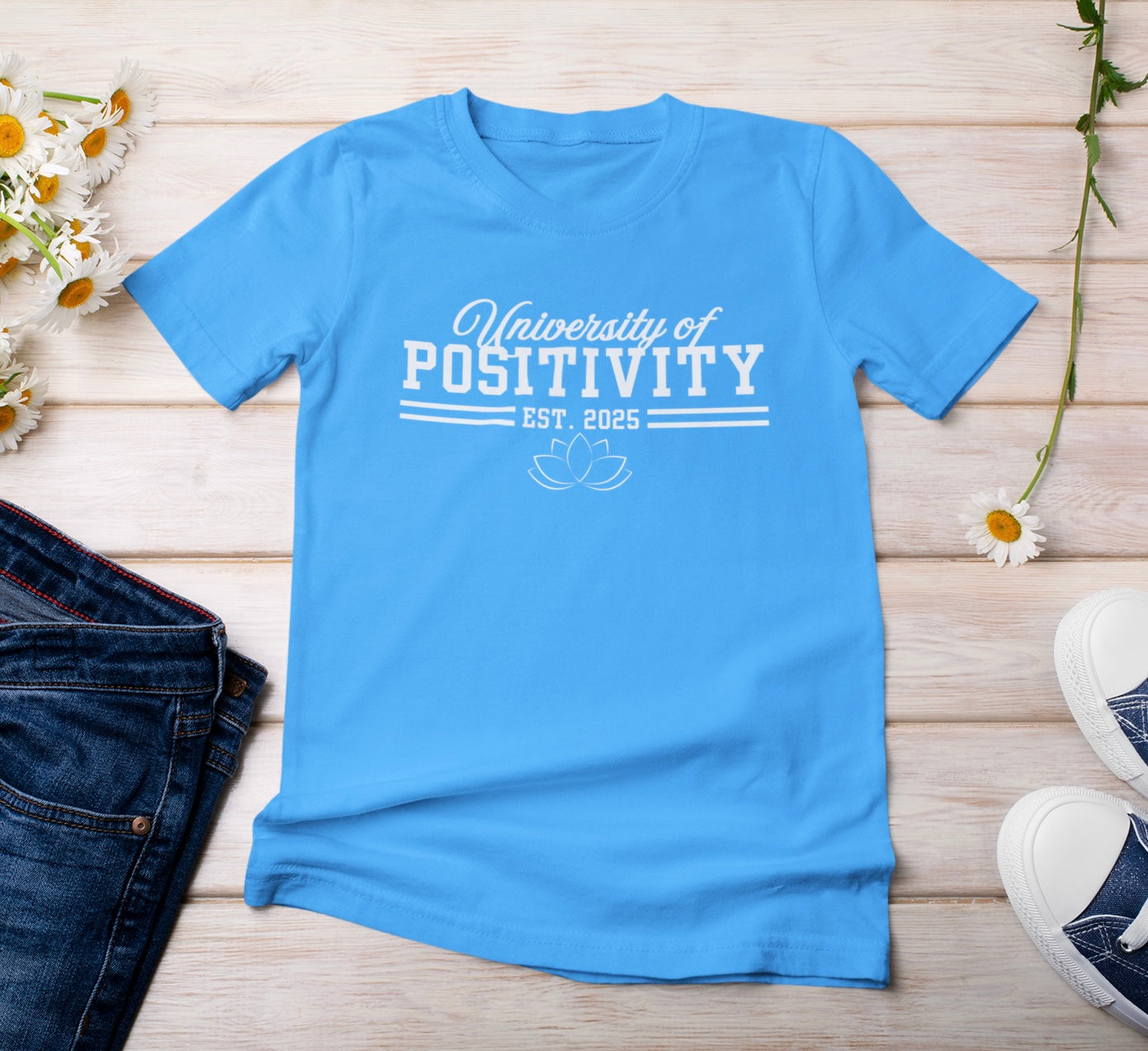 University of Positivity tshirts