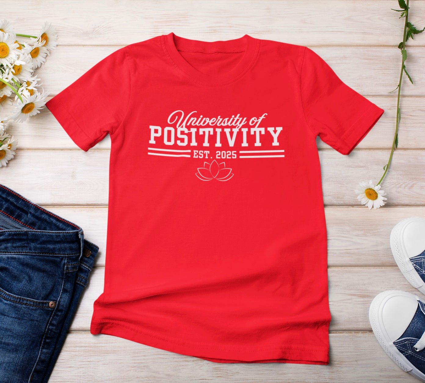 University of Positivity tshirts