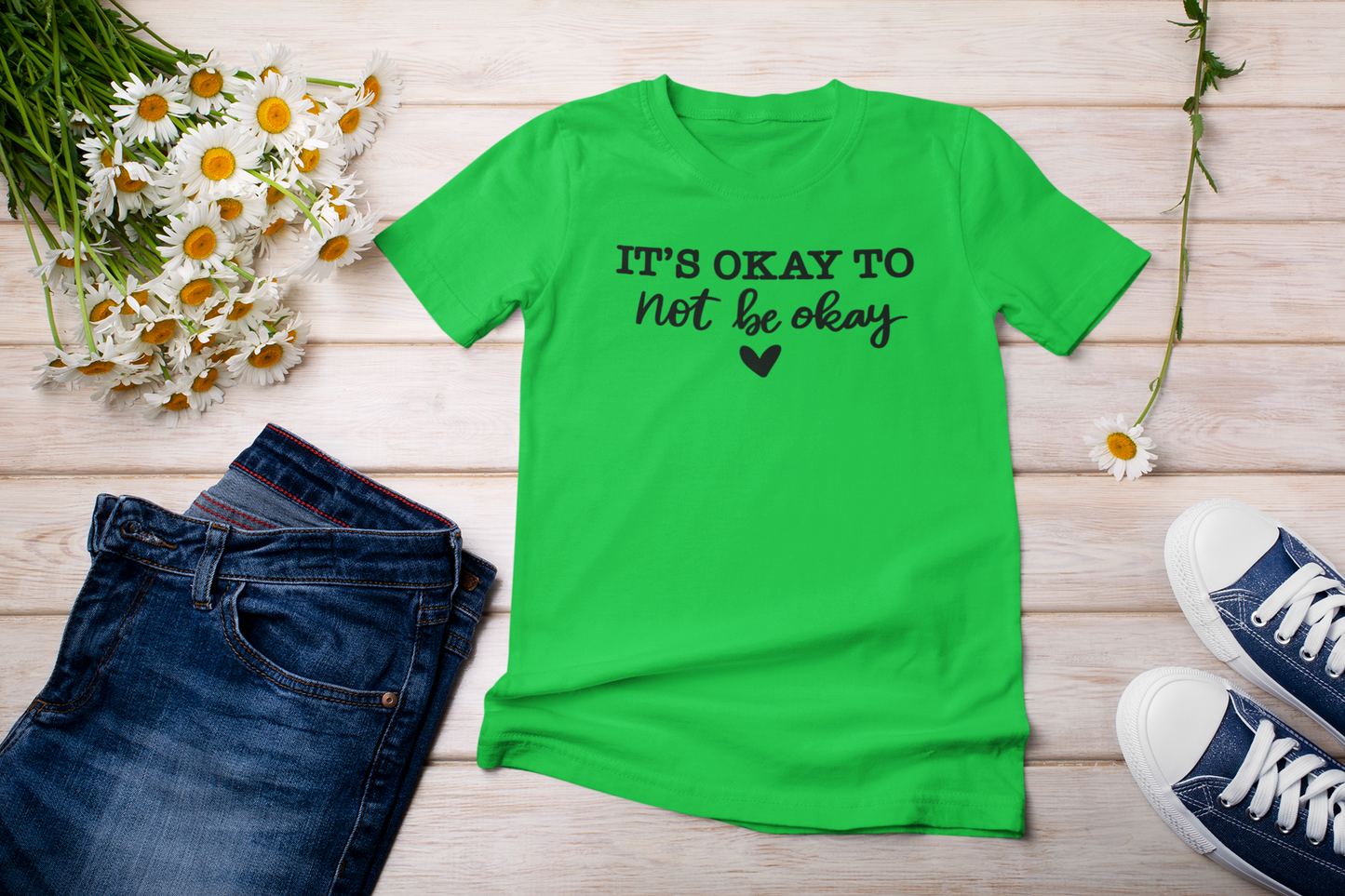 “It’s Okay to not be Okay” t-shirt