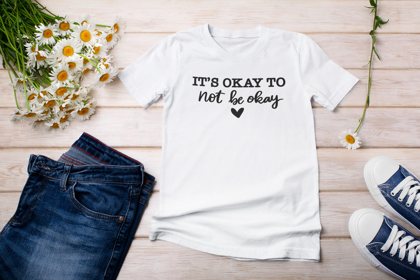 “It’s Okay to not be Okay” t-shirt