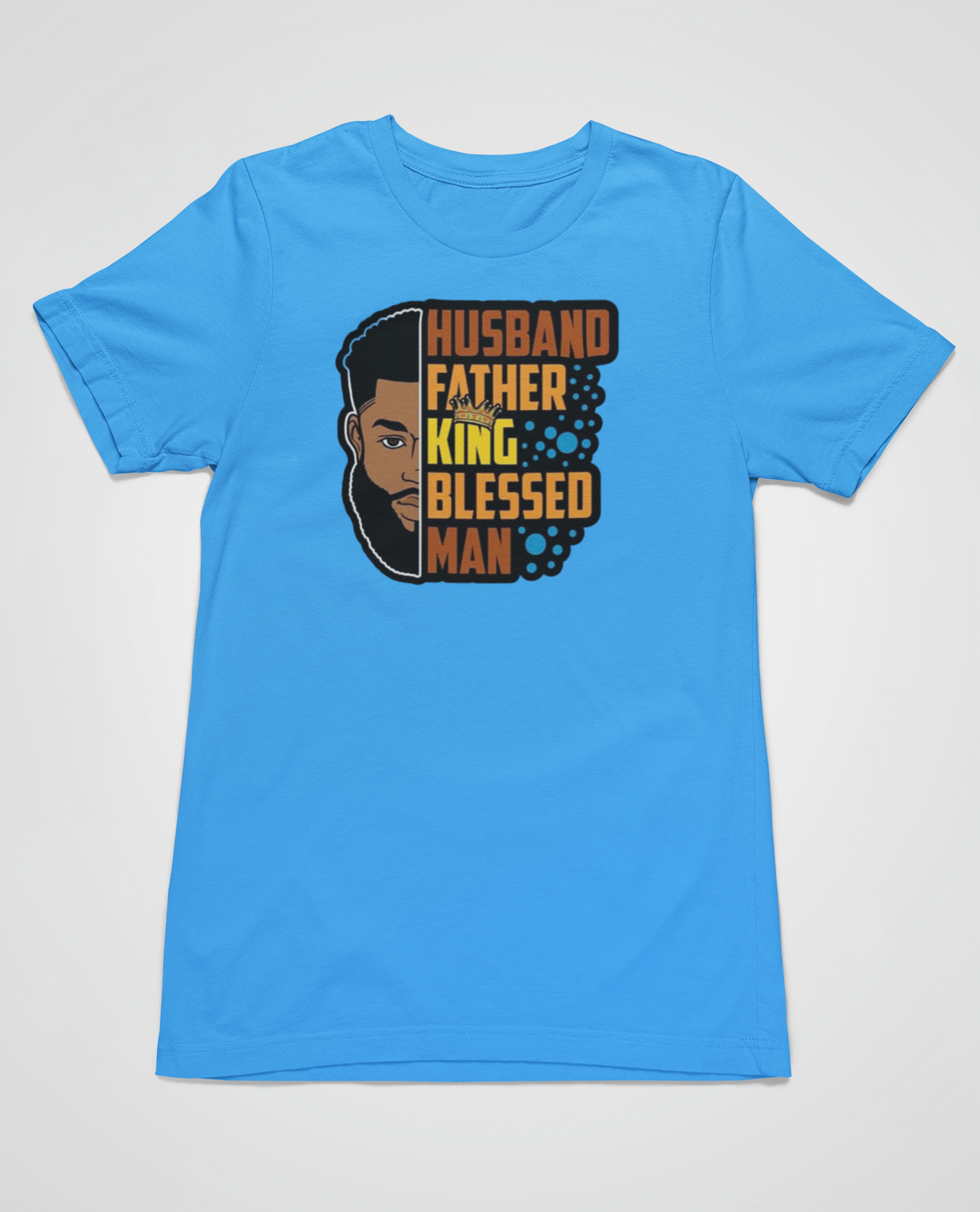 Husband, Father, King, Blessed Man shirt