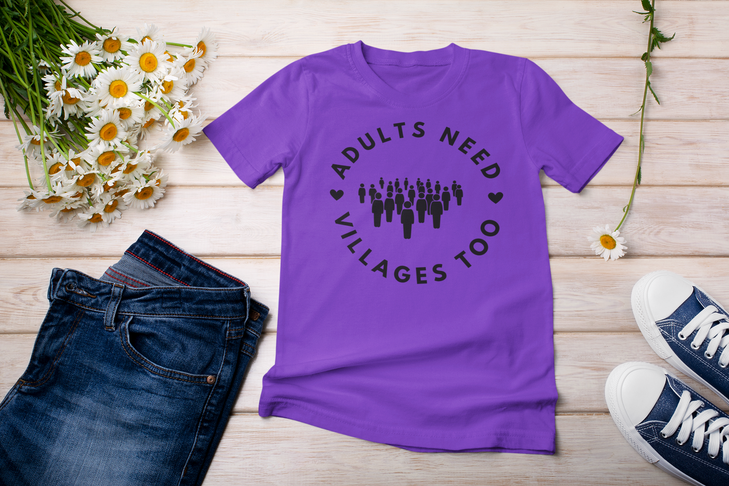 “Adults need villages too” t-shirt