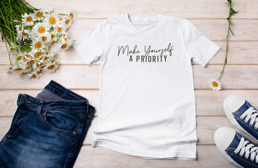 “Make Yourself a Priority” t-shirt