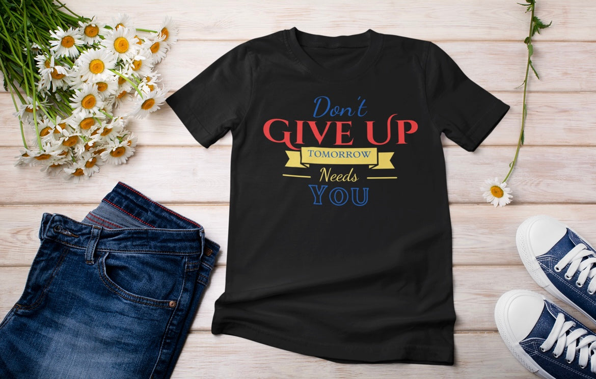 “Never give up” t-shirt