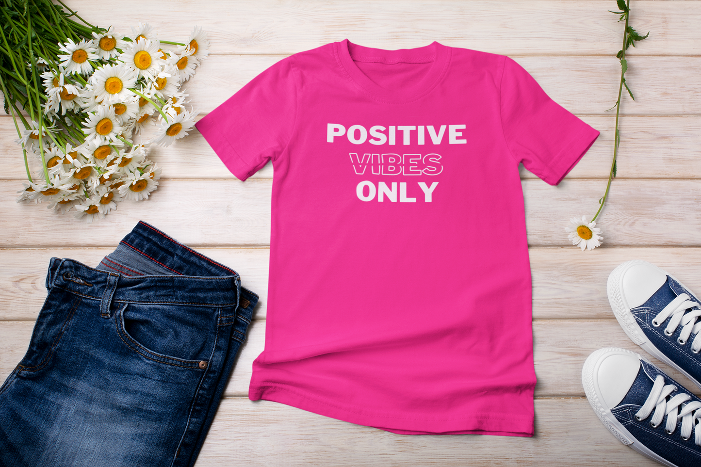 “Positive vibes only” t-shirt