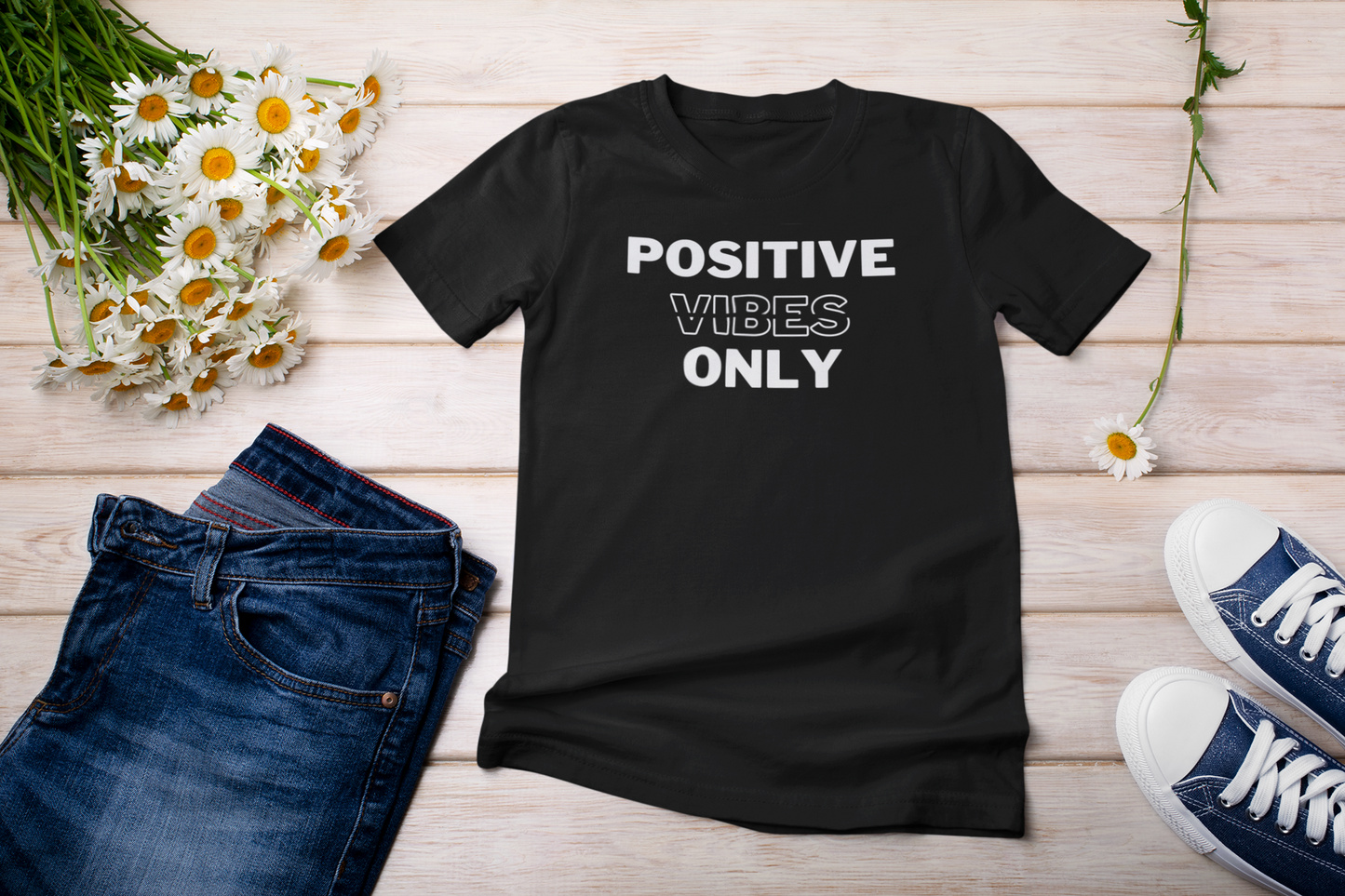 “Positive vibes only” t-shirt